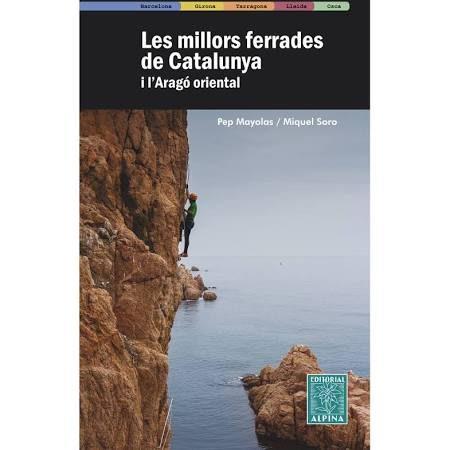 MILLORS FERRADES DE CATALUNYA, LES | 9788480907408 | MAYOLAS, PEP/ SORO, MIQUEL