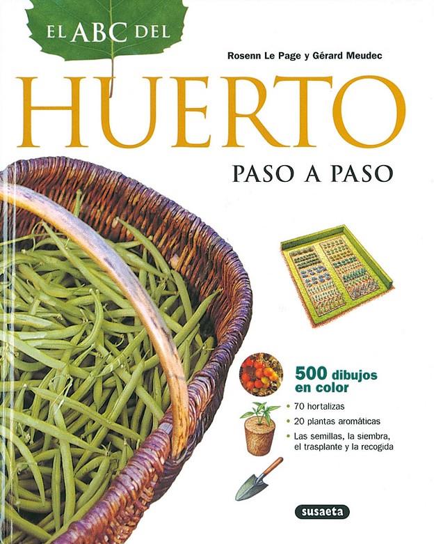 EL ABC DEL HUERTO PASO A PASO | 9788430542109 | LE PAGE,ROSENN/MEUDEC, GÉRARD