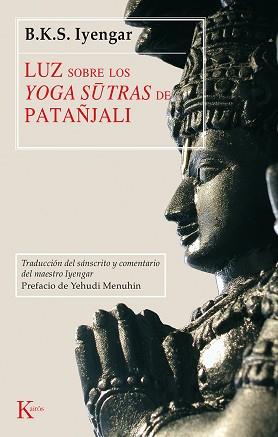 LUZ SOBRE LOS YOGA SUTRAS DE PATAÑJALI | 9788472455252 | IYENGAR B.K.S.