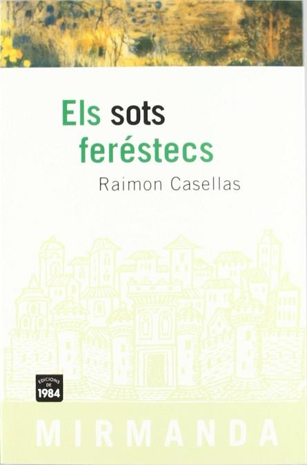 SOTS FERESTECS, ELS | 9788486540777 | CASELLES, RAIMON