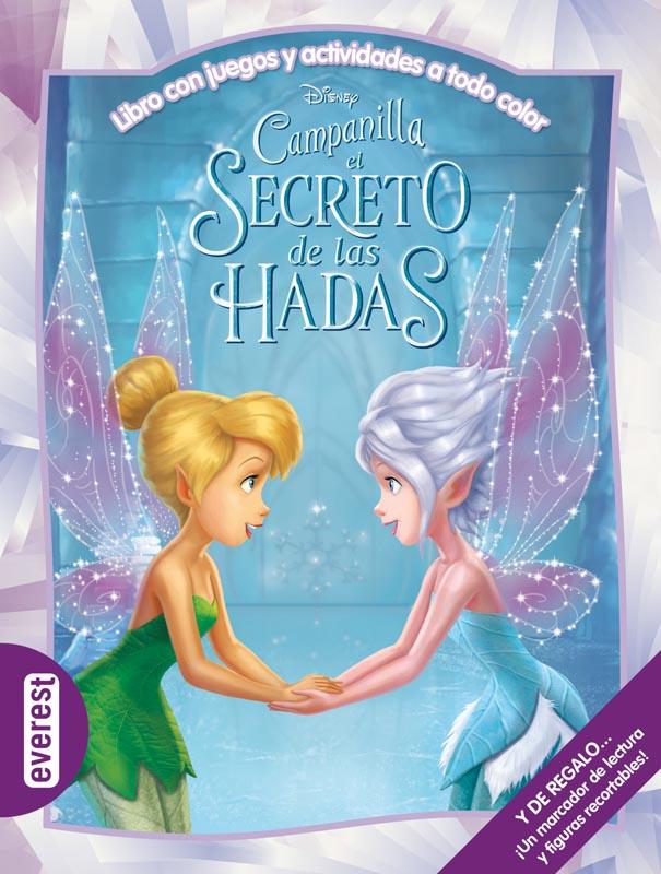 CAMPANILLA. EL SECRETO DE LAS HADAS. LIBRO CON JUEGOS Y ACTIVIDADES A TODO COLOR | 9788444167992 | WALT DISNEY COMPANY