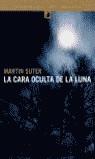 CARA OCULTA DE LA LUNA, LA | 9788484531180 | SUTER, MARTIN