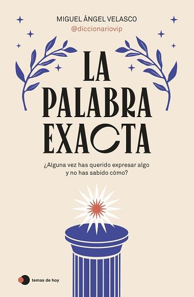 PALABRA EXACTA | 9788419812087 | MIGUEL ÁNGEL VELASCO (@DICCIONARIOVIP)