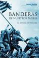 BANDERAS DE NUESTROS PADRES BATALLA DE IWO JIMA | 9788434452237 | BRADLEY, JAMES