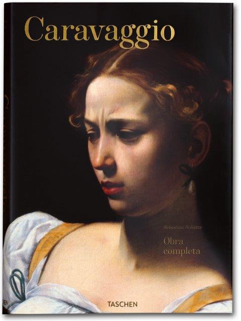 CARAVAGGIO OBRA COMPLETA | 9783836519113 | SCHUTZE, SEBASTIAN