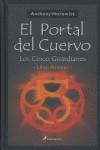 PORTAL DEL CUERVO ( CINCO GUARDIANES I) | 9788498380552 | HOROWITZ, ANTHONY