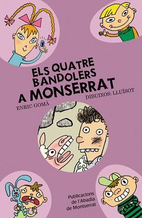 QUATRE BANDOLERS A MONTSERRAT ELS | 9788498831375 | GOMA, ENRIC / LLUISOT