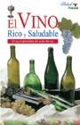 VINO RICO Y SALUDABLE, EL | 9788466204613 | VILLAHIZAN PEREZ, JAVIER