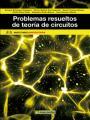 PROBLEMAS RESUELTOS DE TEORÍA DE CIRCUITOS | 9788426722423 | BELENGUER BALAGUER ENRIQUE, HÉCTOR BELTRÁN SAN SEGUNDO, DAVID FORTANET GÓMEZ