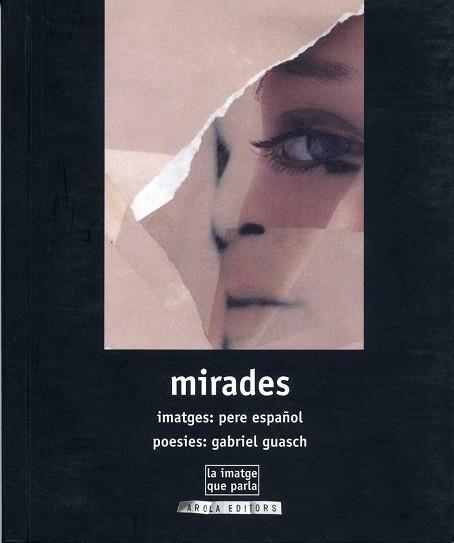 MIRADES -IMATGE QUE PARLA- | 9788495985255 | ESPAÑOL, PERE