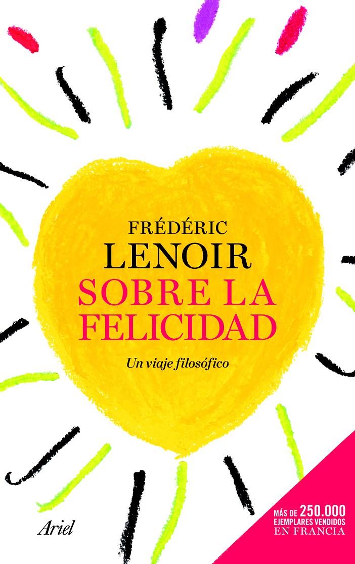 SOBRE LA FELICIDAD | 9788434417700 | FRÉDÉRIC LENOIR