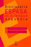 DICCIONARIO ESPASA LENGUA ESPAÑOLA SECUNDARIA BACHILLERATO | 9788467010015 | VARIS