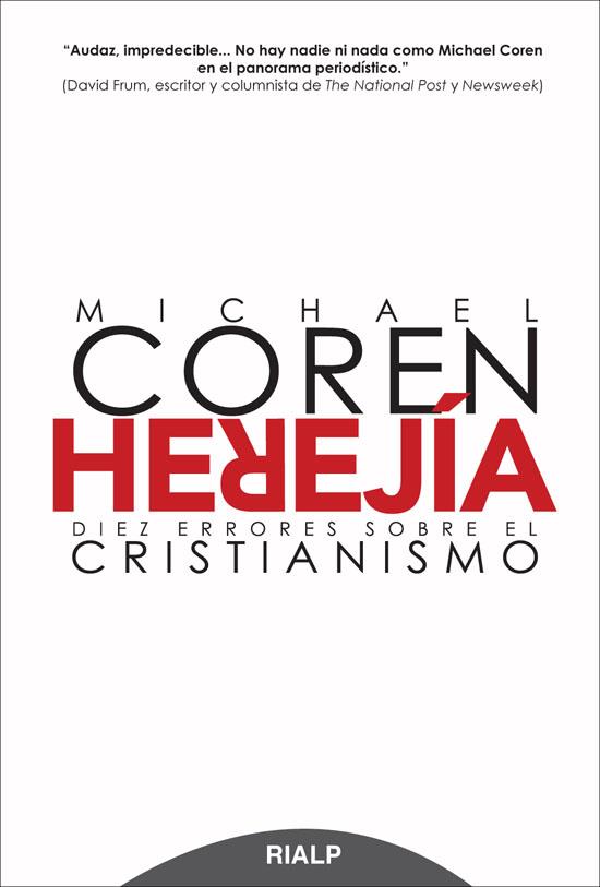 HEREJÍA. DIEZ ERRORES SOBRE EL CRISTIANISMO | 9788432142901 | COREN, MICHAEL