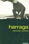 HARRAGA | 9788493199173 | LOZANO, ANTONIO