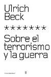 SOBRE EL TERRORISMO Y LA GUERRA | 9788449313868 | BECK, ULRICH