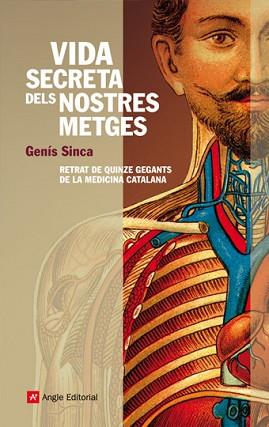 VIDA SECRETA DELS NOSTRES METGES | 9788496970748 | SINCA, GENIS