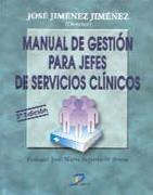 MANUAL DE GESTION PARA JEFES DE SERVICIOS CLINICOS | 9788479784508 | JIMENEZ JIMENEZ, JOSE (DIR.)