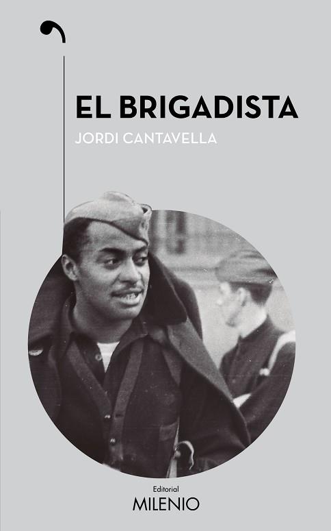 EL BRIGADISTA | 9788497437646 | CANTAVELLA CUSÓ, JORDI