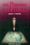 PODERES DEL PENDULO, LOS | 9788495536501 | SHINE, JAKE T.