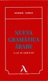 NUEVA GRAMTICA ARABE.CLAVE DE EJERCICIOS | 9788478610365 | HAYWOOD, J. A. ; NAHMAD, H. M.