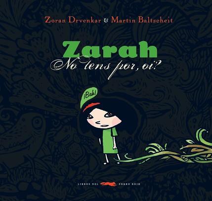 ZARAH NO TENS POR OI ? | 9788492412099 | DRVENKAR, ZORAN / BALTSCHEIT, MARTIN