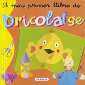 MEU PRIMER LLIBRE DE BRICOLATGE 1618 | 9788430545179 | EQUIPO SUSAETA