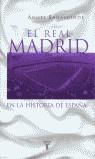 REAL MADRID EN LA HISTORIA DE ESPAÑA, EL | 9788430604753 | BAHAMONDE, ANGEL