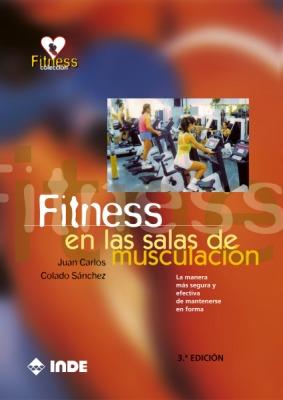 FITNESS EN LAS SALAS DE MUSCULACION % | 9788487330544 | COLADO SANCHEZ, JUAN CARLOS