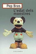 EDAT DELS MONSTRES, L' | 9788483007181 | BRAS, PEP