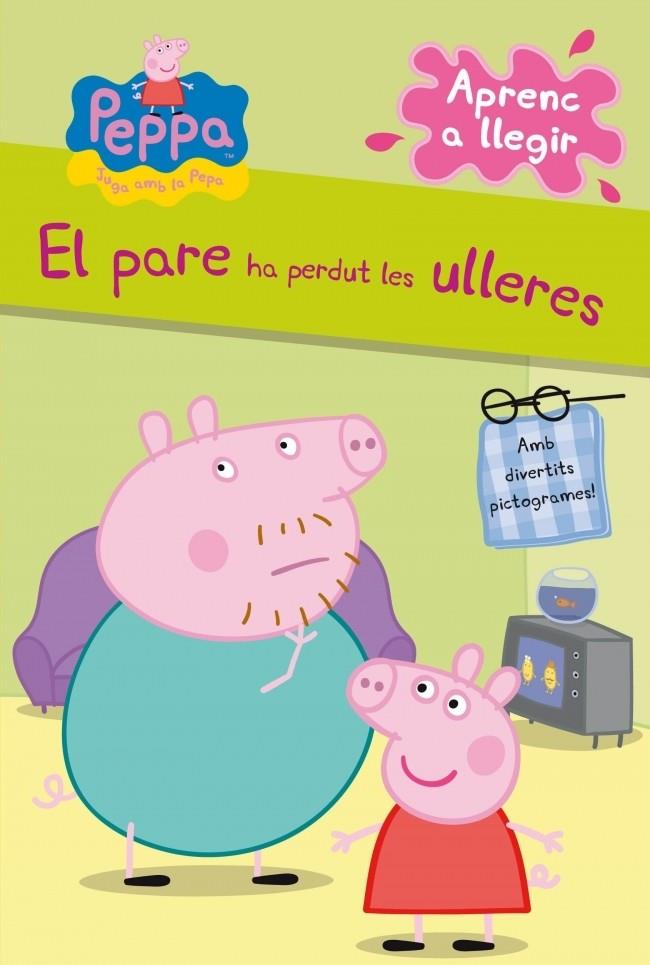 EL PARE HA PERDUT LES ULLERES (LA PORQUETA PEPA. PICTOGRAMES NÚM. 2) | 9788448838331 | AUTORES VARIOS