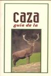 GUIA DE LA CAZA | 9788492242382