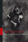 DILE ADIOS A LA VIRGEN | 9788496071131 | ABREU FELIPPE, JOSE