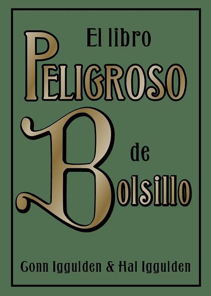 LIBRO PELIGROSO DE BOLSILLO EL | 9788497543163 | IGGULDEN, GONN / IGGULDEN, HAL