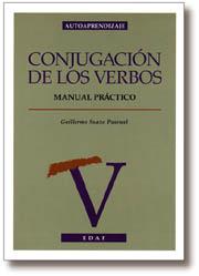 CONJUGACION DE LOS VERBOS | 9788476408919 | SUAZO PASCUAL, GUILLERMO