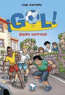 ¡EQUIPO SORPRESA! (SERIE ¡GOL! 36) | 9788490435724 | GARLANDO, LUIGI