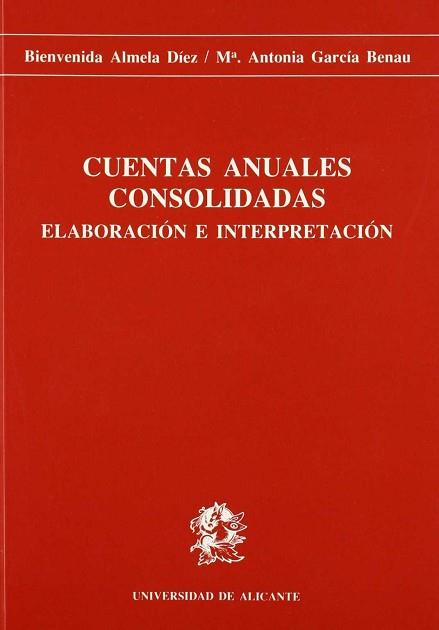 CUENTAS ANUALES CONSOLIDADAS.ELABORACION E INTER- | 9788479080846 | ALMELA DIEZ, BIENVENIDA ; GARCIA BENAU,