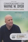 CONVERSACIONES CON WAYNE W. DYER + DVD | 9788493725433 | WAYNE W. DYER / MICHAEL A. GOORJIAN