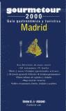 MADRID GUIA GOURMETOUR 2000 | 9788449415975 | VARIS