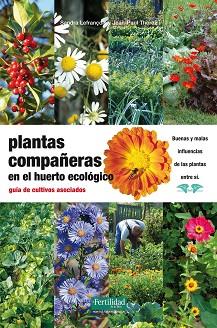 PLANTAS COMPAÑERAS DEL HUERTO | 9788494058219 | LEFRANÇOIS, SANDRA / THOREZ, JEAN-PAUL