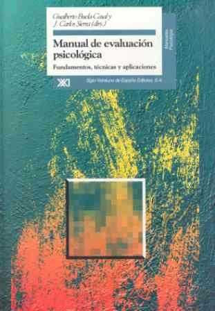 MANUAL DE EVALUACION PSICOLOGICA | 9788432309533 | BUELA CASAL, GUALBERTO