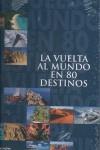 VUELTA AL MUNDO EN 80 DESTINOS LA | 9788496865921 | STOPPA, SIMONA