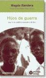 HIJOS DE GUERRA (BUTXACA) | 9788484509790 | BANDERA, MAGDA