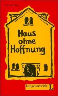 HAUS OHNE HOFFNUNG (LEKT3) | 9783468496899 | FELIX & THEO