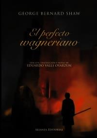 EL PERFECTO WAGNERIANO | 9788420664668 | SHAW, GEORGE BERNARD/VALLS OYARZUN, EDUARDO