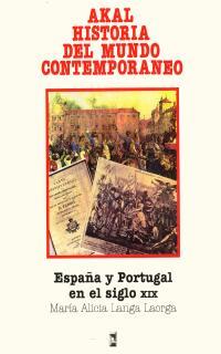 ESPAÑA Y PORTUGAL EN EL SIGLO XIX | 9788476004944 | LANGA LAORGA, MARIA ALICIA