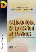 CALIDAD TOTAL EN LA GESTION DE SERVICIOS | 9788479780616 | ZEITHAML, VALARIE A.