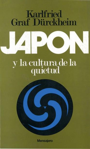 JAPON Y LA CULTURA DE LA QUIETUD | 9788427113633 | DÜRCKHEIM, KALFRIED GRAF