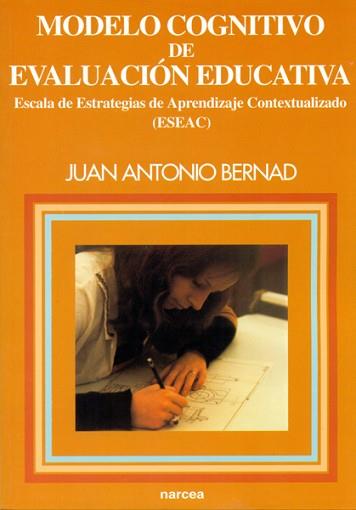 MODELO COGNITIVO DE EVALUACION EDUCATIVA | 9788427713222 | BERNAD, JUAN ANTONIO