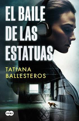 BAILE DE LAS ESTATUAS | 9788491298120 | BALLESTEROS, TATIANA