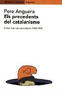 PRECEDENTS DEL CATALANISME ELS | 9788475967660 | ANGUERA, PERE